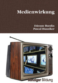 Title: Perspektiven der Medienwirkung unter besonderer Berücksichtigung der face-to-face-Kommunikation, Author: Pascal Hunziker