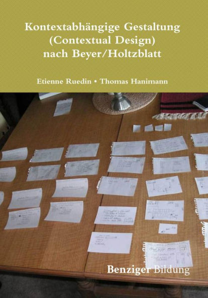 Kontextabhängige Gestaltung (Contextual Design) nach Beyer/Holtzblatt