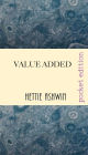 Value Added: The riotous flim-flam & falderol of building a house in 1910 U.S.A.
