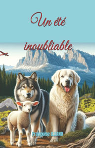 Title: Un Ã¯Â¿Â½tÃ¯Â¿Â½ inoubliable, Author: FranÃÂÂoise Illiano