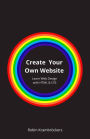 Create Your Own Website: Learn Web Design with HTML & CSS