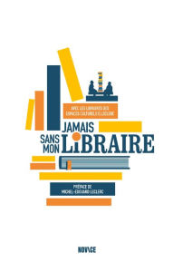 Title: Jamais sans mon libraire, Author: Michel-Edouard Leclerc