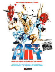 Title: L'Art du HIIT: High Intensity Interval Training, Author: Aurélien Broussal-Derval