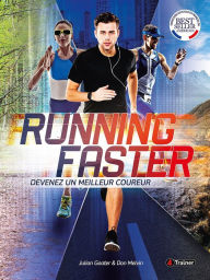 Title: Running faster: Devenez un meilleur coureur, Author: Julian Goater