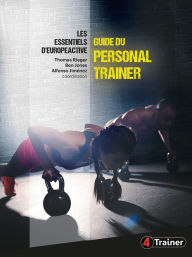 Title: Guide du personal trainer: Les essentiels d'Europeactive, Author: Alfonso Jiménez
