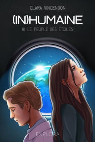 Title: (In)Humaine: Le Peuple des Étoiles - III, Author: Explora ïditions