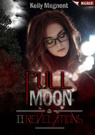 Title: Full Moon 2, Author: Kelly Megnent