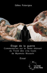 Title: Éloge de la guerre, Author: Gilles Falavigna