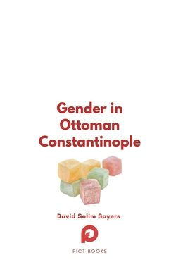 Gender in Ottoman Constantinople