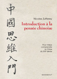 Title: Introduction à la pensée chinoise, Author: Nicolas Zufferey