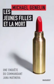 Title: Les jeunes filles et la mort, Author: Michael Genelin