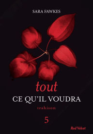 Title: Tout ce qu'il voudra 5, Author: Sara Fawkes