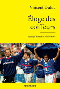 Title: Eloge des coiffeurs, Author: Vincent Duluc