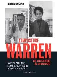 Title: L'imposture Warren - Le dossier à charge: La vérité derrière le couple qui a inspiré la saga Conjuring, Author: Occulture