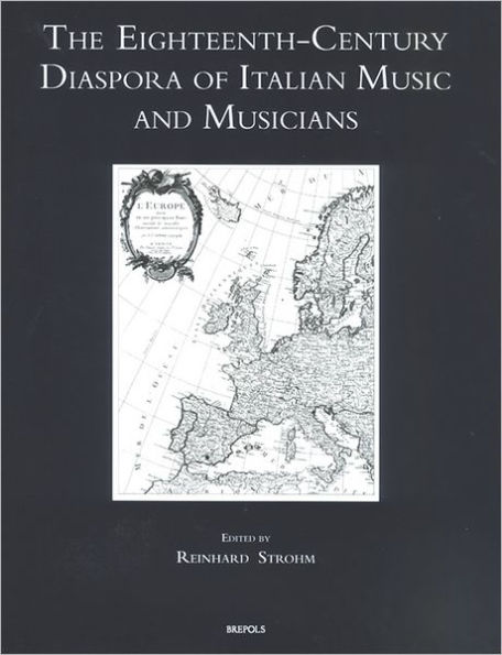 The Eighteenth-Century Diaspora of Italian Music and Musicians