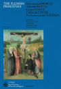 The Flemish Primitives III: Hieronymus Bosch, Albrecht Bouts, Gerard David, Colijn de Coter, Goossen van der Weyden
