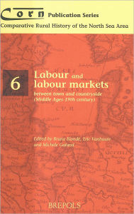 Title: Labour and labour markets between town and countryside (Middle Ages - 19th century), Author: Bruno Blonde