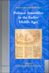 Title: Political Assemblies in the Earlier Middle Ages, Author: Paul S Barnwell