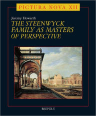 Title: The Steenwyck Family as Masters of Perspective, Author: Jeremy Howarth