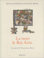 La mort le Roi Artu: From the Old French 'Lancelot' of Yale 229 with Essays, Glossaries and Notes to the Text