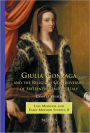 Giulia Gonzaga and the Religious Controversies of Sixteenth-Century Italy