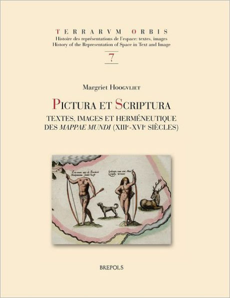 Pictura et scriptura: Textes, images et hermeneutique des mappae mundi (XIIIe-XVIe siecles)