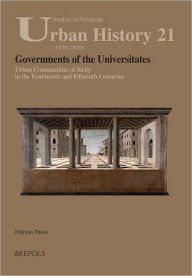 Title: Governments of the Universitates: Urban Communities of Sicily in the Fourteenth and Fifteenth Centuries, Author: Fabrizio Titone