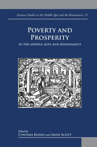 Title: Poverty and Prosperity in the Middle Ages and Renaissance, Author: Anne Scott