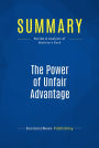 Summary: The Power of Unfair Advantage: Review and Analysis of Nesheim's Book