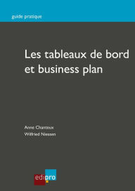 Title: Les tableaux de bord et business plan: Gérer la comptabilité de son entreprise, Author: Anne Chanteux