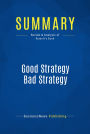 Summary: Good Strategy Bad Strategy: Review and Analysis of Rumelt's Book