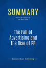 Summary: The Fall of Advertising and the Rise of PR: Review and Analysis of the Ries' Book