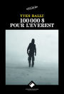 100 000 dollars pour l'Everest: Un thriller de montagne haletant