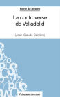 La controverse de Valladolid - Jean-Claude Carrière (Fiche de lecture): Analyse complète de l'oeuvre