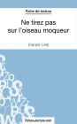 Ne tirez pas sur l'oiseau moqueur d'Harper Lee (Fiche de lecture): Analyse complète de l'oeuvre