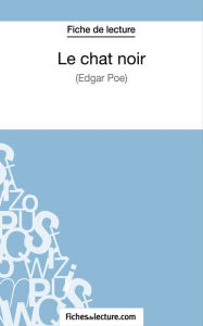 Title: Le chat noir - Edgar Poe (Fiche de lecture): Analyse complète de l'oeuvre, Author: Vanessa Grosjean