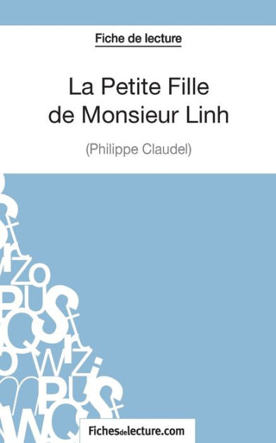 La Petite Fille de Monsieur Linh--Philippe Claudel (Fiche de lecture) by  Vanessa Grosjean · OverDrive: ebooks, audiobooks, and more for libraries  and schools