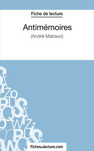 Title: Antimémoires: Analyse complète de l'oeuvre, Author: fichesdelecture.com