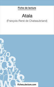 Title: Atala: Analyse complète de l'oeuvre, Author: fichesdelecture.com