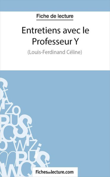 Entretiens avec le Professeur Y: Analyse complète de l'oeuvre