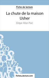 Title: La chute de la maison Usher: Analyse complète de l'oeuvre, Author: fichesdelecture.com