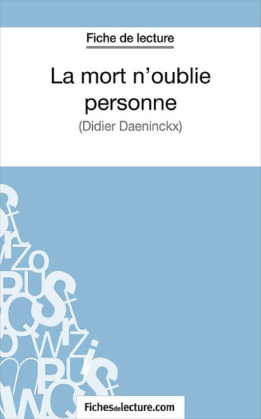 La mort n'oublie personne: Analyse complète de l'oeuvre