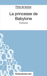 Title: La princesse de Babylone: Analyse complète de l'oeuvre, Author: Vanessa Grosjean