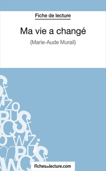 Ma vie a changé: Analyse complète de l'oeuvre