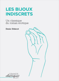 Title: Les Bijoux indiscrets: Un classique du roman érotique, Author: Denis Diderot