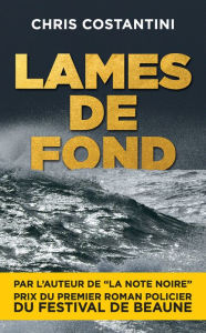 Title: Lames de fond: Inspecteur Thelonious Avogaddro - Tome 3, Author: Chris Costantini