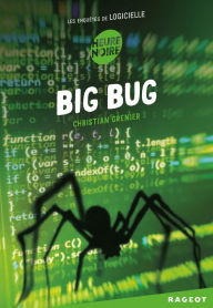 Title: Big bug: Les enquêtes de Logicielle, Author: Christian Grenier