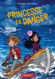 Title: Princesse en danger, Author: Pierre Bottero