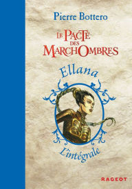 Title: L'intégrale Le Pacte des marchombres, Author: Pierre Bottero