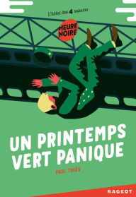 Title: Un printemps vert panique, Author: Paul Thiès